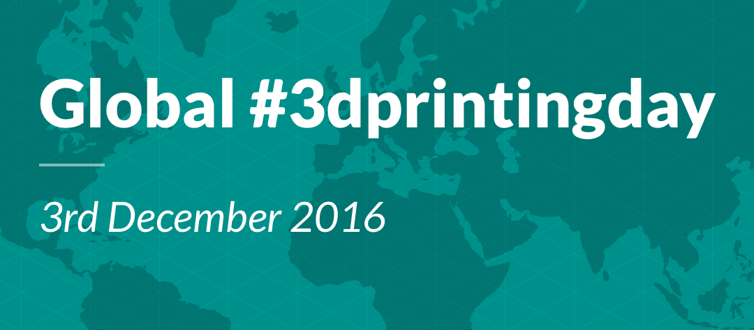 Celebrate Global 3D Printing Day 2016 with 3D Hubs