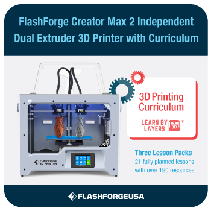 Creator Max 2 Independent Dual Extruder with Curriculum