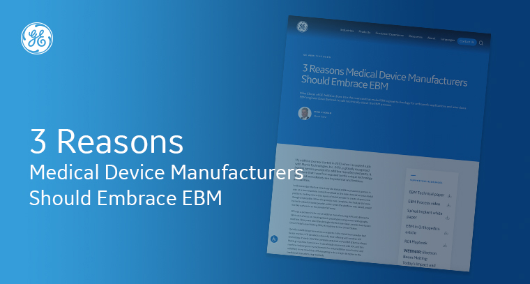 3 Reasons Medical Device Manufacturers Should Embrace EBM