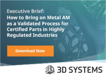 Metal AM for Certified Parts Executive Brief