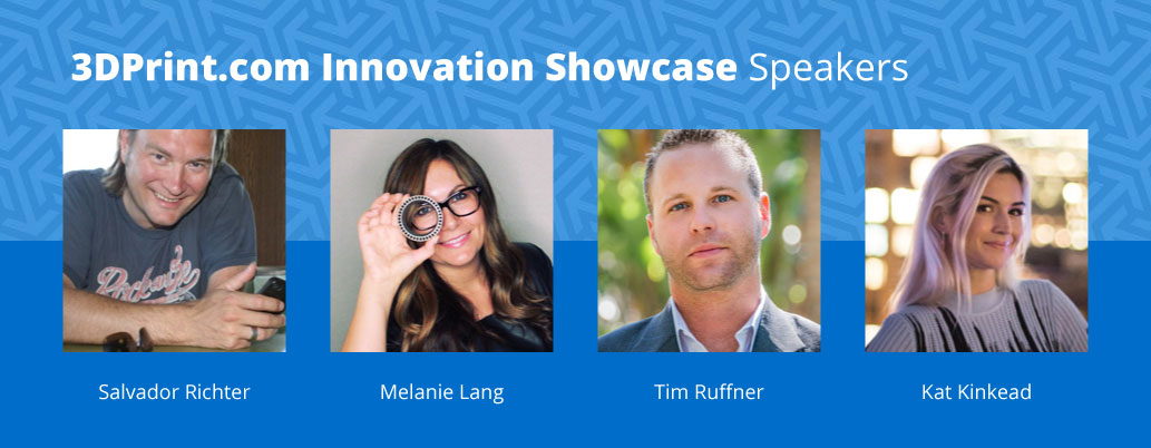 3D Print Innovation Showcase Overview – Last Chance to Register with Our Early Bird Special