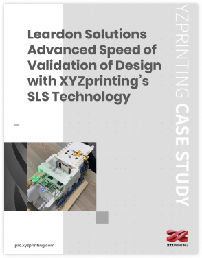 Leardon Solutions Advanced Speed of Validation of Design with XYZprinting's SLS Technology