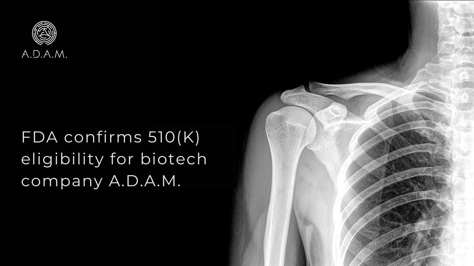 FDA confirms 510(K) eligibility for biotech startup A.D.A.M. 