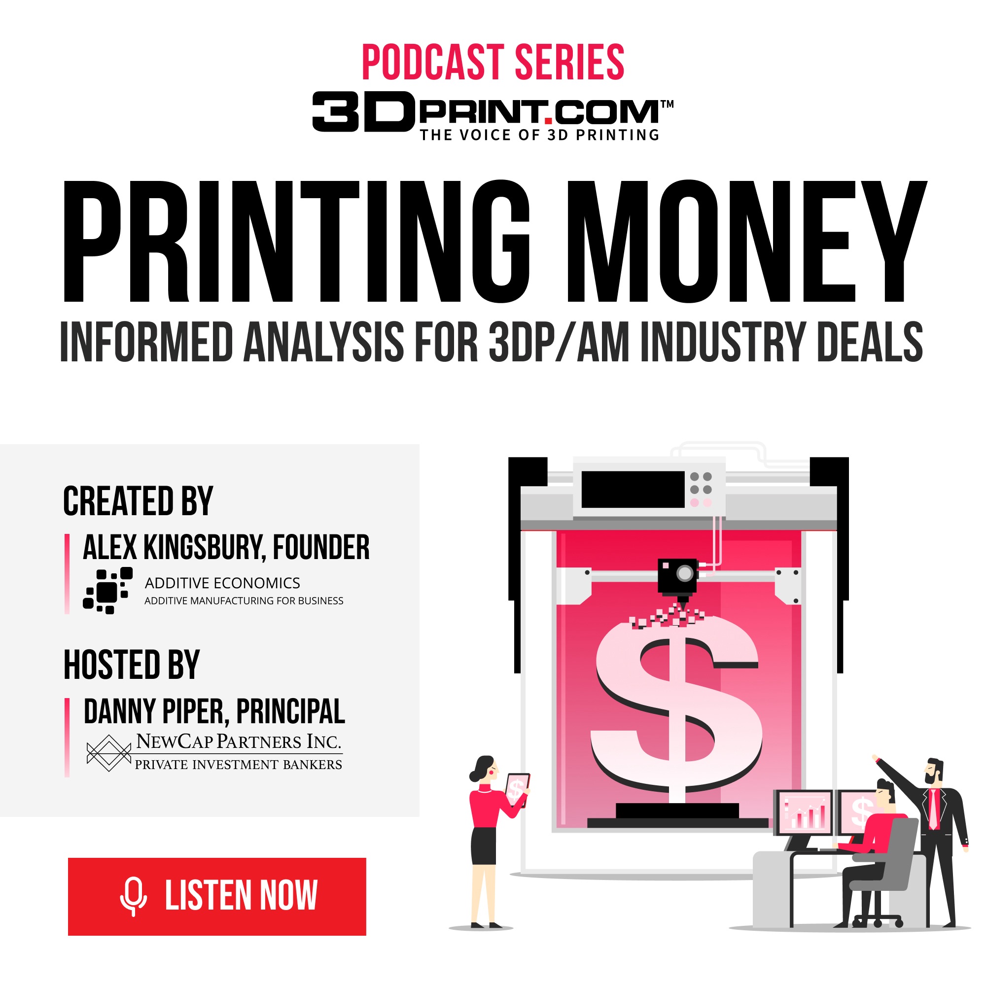 Printing Money Episode 15: 3D Printing Markets & Deals, with AM Research and AMPOWER